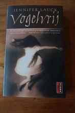 Vogelvrij --Jennifer Lauck, Ophalen of Verzenden, Zo goed als nieuw, Jennifer Lauck