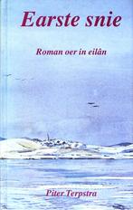 EARSTE SNIE [ROMAN OER IN EILÂN] door PITER TERPSTRA > FRIES, Nieuw, Ophalen of Verzenden, Piter Terpstra, Friesland