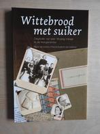 Wittebrood met suiker - Dagboek 16-jarig meisje hongerwinter, Boeken, Ophalen of Verzenden, Tweede Wereldoorlog, Zo goed als nieuw
