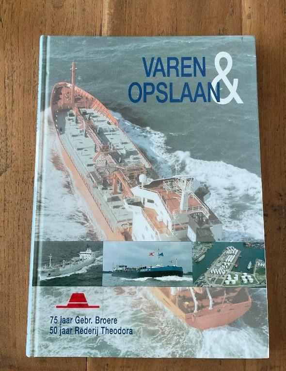 varen en opslaan pakhoed rederij Broere Theodora scheepvaart, Verzamelen, Scheepvaart, Zo goed als nieuw, Boek of Tijdschrift