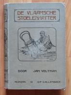 Jan Veltman: De Vlaamsche Stoelenmatter ( 1e druk 1914 ), Antiek en Kunst, Ophalen of Verzenden