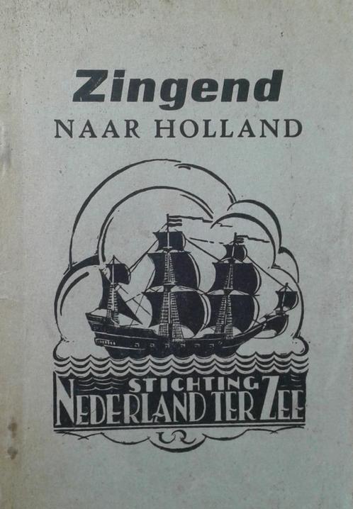Zingend naar Holland (St. Nederland Ter Zee)., Boeken, Muziek, Gelezen, Overige onderwerpen, Ophalen of Verzenden