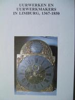Uurwerken en uurwerkmakers in Limburg, 1367 - 1850., Boeken, Techniek, Regeltechniek, Ophalen of Verzenden, Zo goed als nieuw