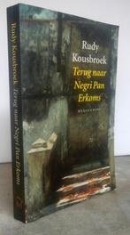 Kousbroek, Rudy - Terug naar Negri Pan Erkoms (1995 1e dr.), Ophalen of Verzenden, Zo goed als nieuw