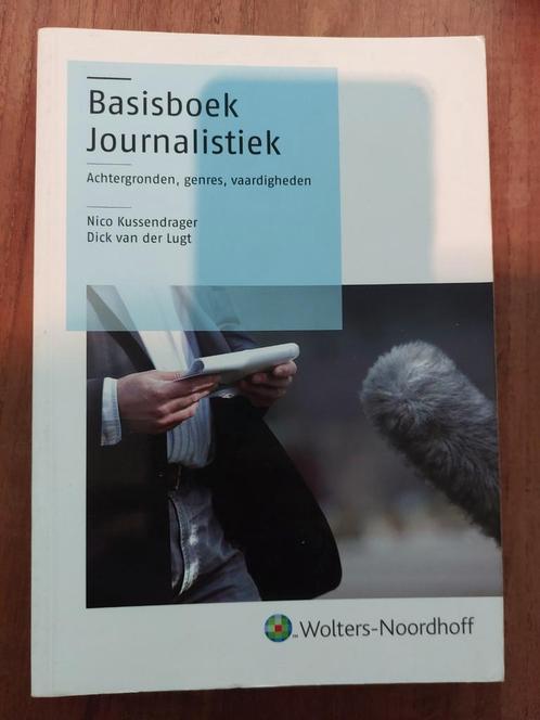 Basisboek Journalistiek - Nico Kussendrager, Boeken, Studieboeken en Cursussen, Zo goed als nieuw, HBO, Gamma, Ophalen of Verzenden