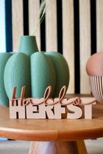 Woordbeeld 3d geprint “Hallo Herfst” Decoratie, Ophalen of Verzenden, Nieuw
