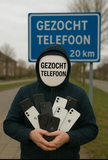 Gezocht telefoon Android of iPhone beschikbaar voor biedingen