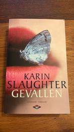 Karin Slaughter - Gevallen, Boeken, Ophalen of Verzenden, Zo goed als nieuw, Karin Slaughter
