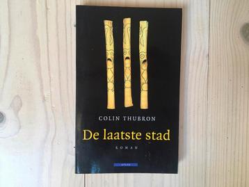 C. Thubron - De laatste stad - 2003 - ongelezen beschikbaar voor biedingen