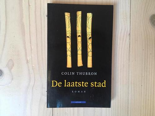 C. Thubron - De laatste stad - 2003 - ongelezen, Boeken, Literatuur, Zo goed als nieuw, Ophalen of Verzenden