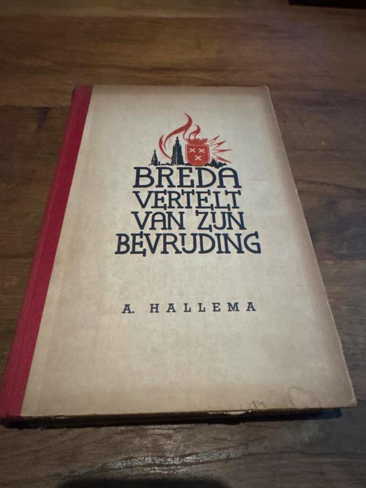 Breda Vertelt van Zijn Bevrijding - A. Hallema, Boeken, Oorlog en Militair, Gelezen, Ophalen of Verzenden