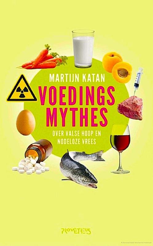 VOEDINGSMYTHES - over valse hoop en nodeloze vrees, Boeken, Gezondheid, Dieet en Voeding, Nieuw, Gezondheid en Conditie, Ophalen of Verzenden