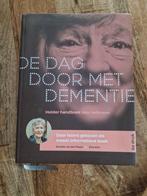 Anneke Van der Plaats - De dag door met dementie, Boeken, Ophalen of Verzenden, Nederland, Anneke Van der Plaats; Dick Kits, Zo goed als nieuw