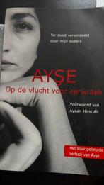 Ayse - Op de vlucht voor eerwraak, Ophalen of Verzenden, Zo goed als nieuw, Ayse