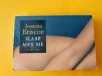 Slaap met me - Joanna Briscoe - dwarsligger 29., Gelezen, Ophalen of Verzenden, Nederland