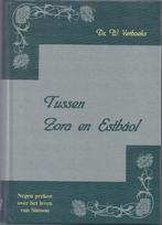 Verhoeks ds. W. Tussen Zora en Esthaol, Boeken, Verzenden, Zo goed als nieuw, W. Verhoeks, Christendom | Protestants