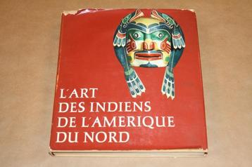 Boek over Indiaanse Kunst in Noord Amerika - L'art des Indi beschikbaar voor biedingen