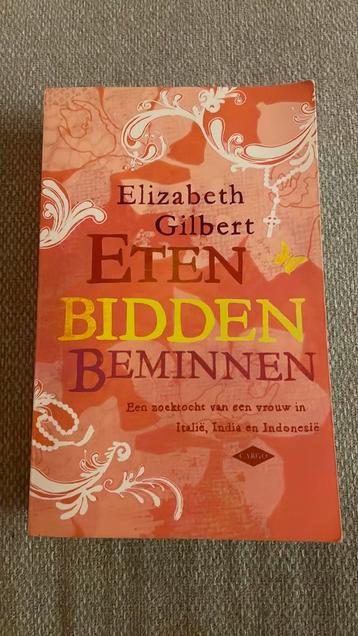Elizabeth Gilbert - Eten, bidden, beminnen beschikbaar voor biedingen