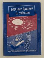 100 Jaar kaatsen in Hitzum / Van "Nieuw Leven" tot "De Eendr, Verzenden, Gelezen