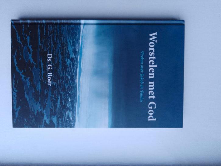 Worstelen met God - ds. G. Boer, Boeken, Godsdienst en Theologie, Zo goed als nieuw, Christendom | Protestants, Ophalen of Verzenden