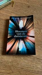 Tatiana de Rosnay - Bloemen van de duisternis, Europa overig, Ophalen of Verzenden, Zo goed als nieuw, Tatiana de Rosnay