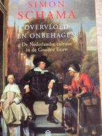 Boek Overvloed en Onbehagen, Gelezen, Ophalen of Verzenden, Simon Schama, 17e en 18e eeuw
