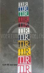 T.I.R borden .TIR Bord, Ophalen of Verzenden, Zo goed als nieuw