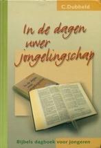 Dubbeld, C. - In de dagen uwer jongelingschap, Verzenden, Gelezen, Christendom | Protestants
