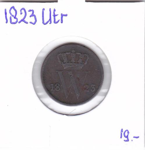 1 cent 1823 Utrecht Willem 1 voor 19 euro, Postzegels en Munten, Munten | Nederland, Ophalen of Verzenden