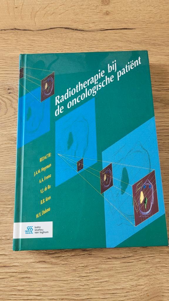 Radiotherapie bij de oncologische patiënt, Boeken, Studieboeken en Cursussen, Zo goed als nieuw, HBO, Beta, Verzenden