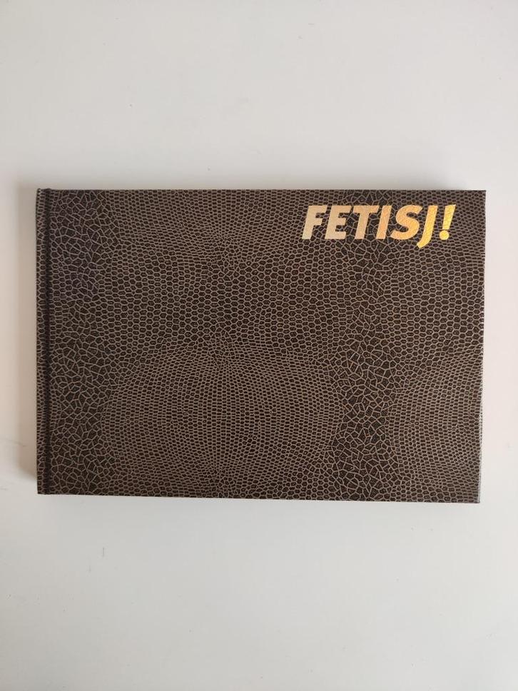 Fetisj!, Boeken, Literatuur, Zo goed als nieuw, Nederland, Ophalen of Verzenden