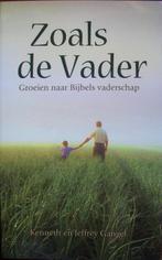 Kenneth en Jeffrey Gangel - Zoals de Vader, Ophalen of Verzenden, Gelezen, Christendom | Protestants