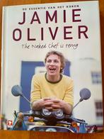 Jamie Oliver. The Naked Chef is terug. Essentie van Koken, Ophalen of Verzenden, Zo goed als nieuw, Jamie Oliver, Overige gebieden