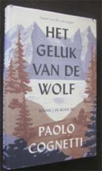 Paolo Cognetti : Het geluk van de wolf, Ophalen of Verzenden, Zo goed als nieuw, Nederland