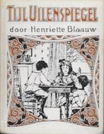 Henriette Blaauw: Tijl Uilenspiegel, Gelezen, Ophalen of Verzenden