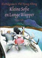 Els Pelgrom-Thé Tjong King- Kleine Sofie en Lange Wapper- HC, Verzenden, Zo goed als nieuw