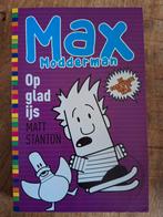 Max Modderman - Op glad ijs, Ophalen of Verzenden, Zo goed als nieuw, Matt Stanton, Fictie algemeen