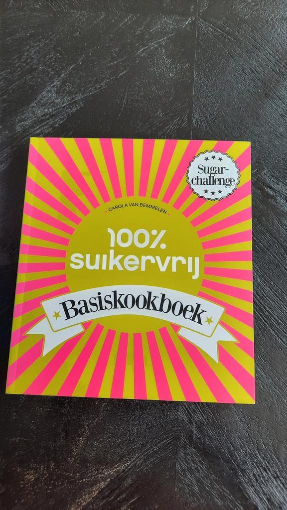 100% Suikervrij Basis Kookboek, Boeken, Kookboeken, Zo goed als nieuw, Hoofdgerechten, Taart, Gebak en Desserts, Nederland en België