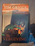 De Vergeving - Tim Griggs, Ophalen of Verzenden, Gelezen, Tim Griggs