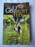 Geld kost tijd – Lisette Thooft | Voel je rijk en ontspan, Boeken, Ophalen of Verzenden, Zo goed als nieuw, Lisette Thooft