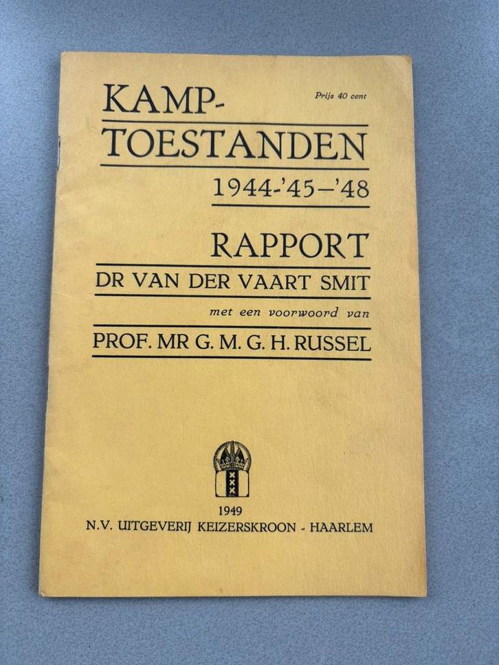 Kamp-toestanden 1944–’45–’48, interneringskampen ,1944–1948, Verzamelen, Militaria | Algemeen, Landmacht, Boek of Tijdschrift