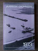 Jaarboek Groningen 1973, 19e eeuw, Ophalen of Verzenden, Zo goed als nieuw, Meerdere auteurs