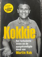 Kokkie - Martin Kok: Turbulent Leven & Aangekondigde Dood, Boeken, Ophalen of Verzenden, Gelezen, Overige