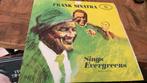Frank Sinatra.  Sings Evergreens, Ophalen of Verzenden, 1960 tot 1980, Zo goed als nieuw