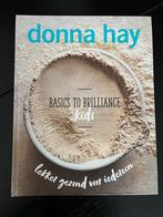 Donna Hay - Basics to Brilliance Kids, Boeken, Kookboeken, Ophalen of Verzenden, Nieuw, Donna Hay