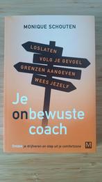 Monique Schouten - Je onbewuste coach, Boeken, Psychologie, Ophalen of Verzenden, Zo goed als nieuw, Monique Schouten