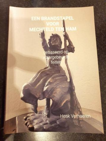 Henk Verhaeren - Een brandstapel voor Mechteld ten Ham beschikbaar voor biedingen