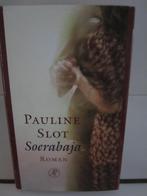Soerabaja - Pauline Slot, Boeken, Ophalen of Verzenden, Zo goed als nieuw, Pauline Slot, Wereld overig