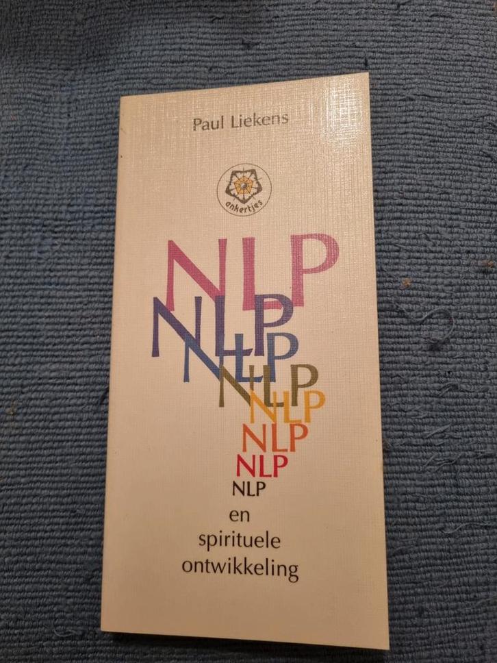 NLP en spirituele ontwikkeling - Paul Liekens, Boeken, Esoterie en Spiritualiteit, Ophalen of Verzenden