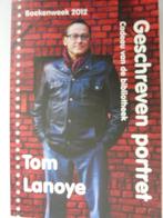 CPNB 2012 # Tom Lanoye - Geschreven portret, Boeken, Boekenweekgeschenken, Ophalen of Verzenden, Zo goed als nieuw
